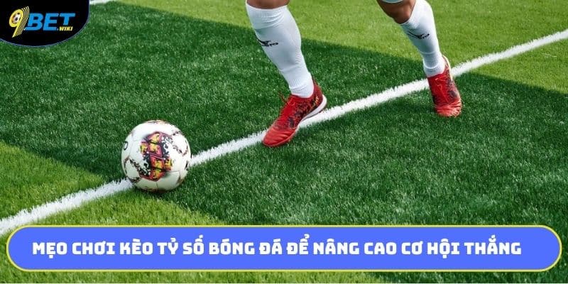 Kèo Tỷ Số